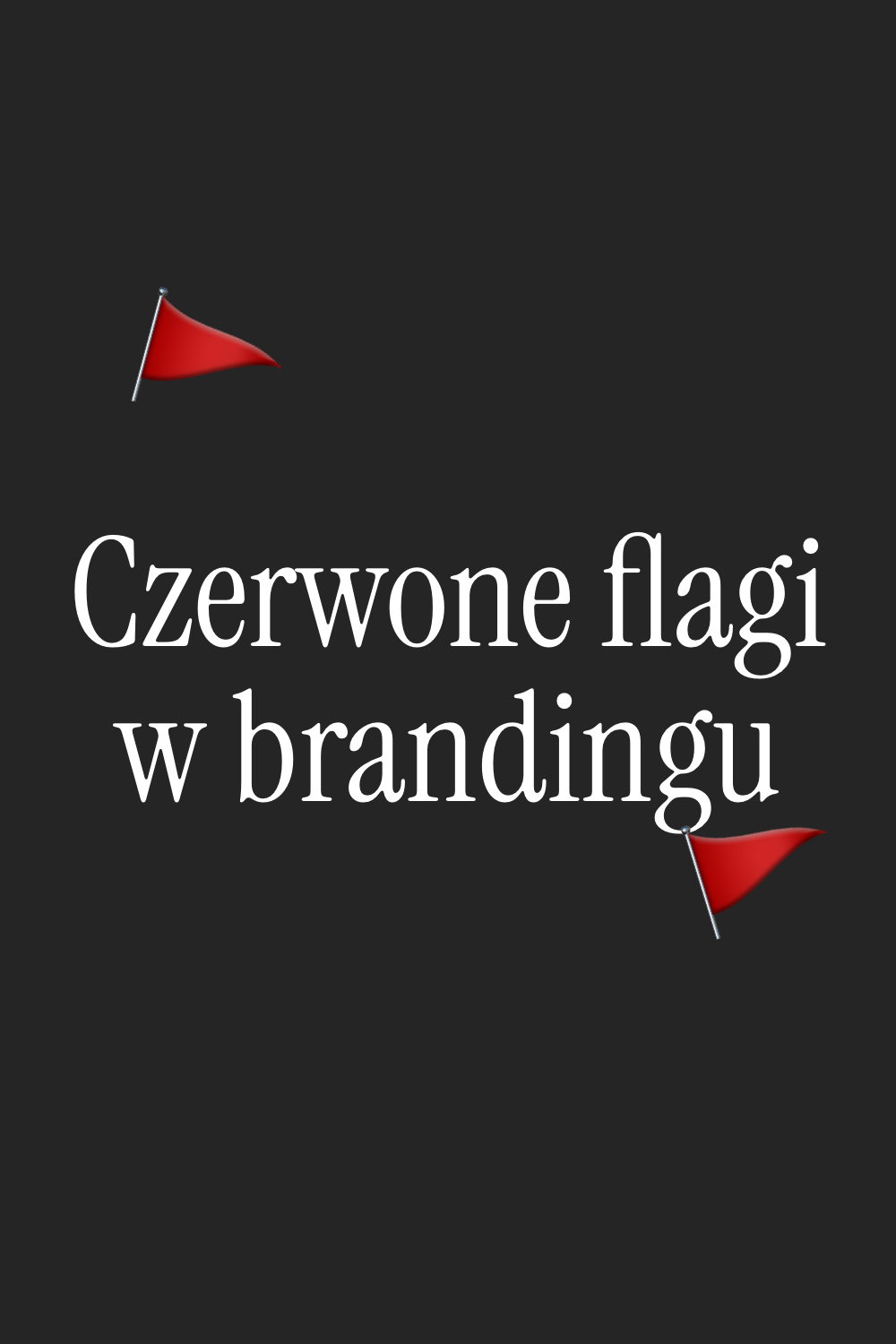 Voska-blog-czerwone-flagi-w-brandingu